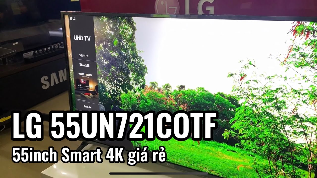 Trong tay 15 triệu đồng có nên mua Smart Tivi LG 55UN721COTF không