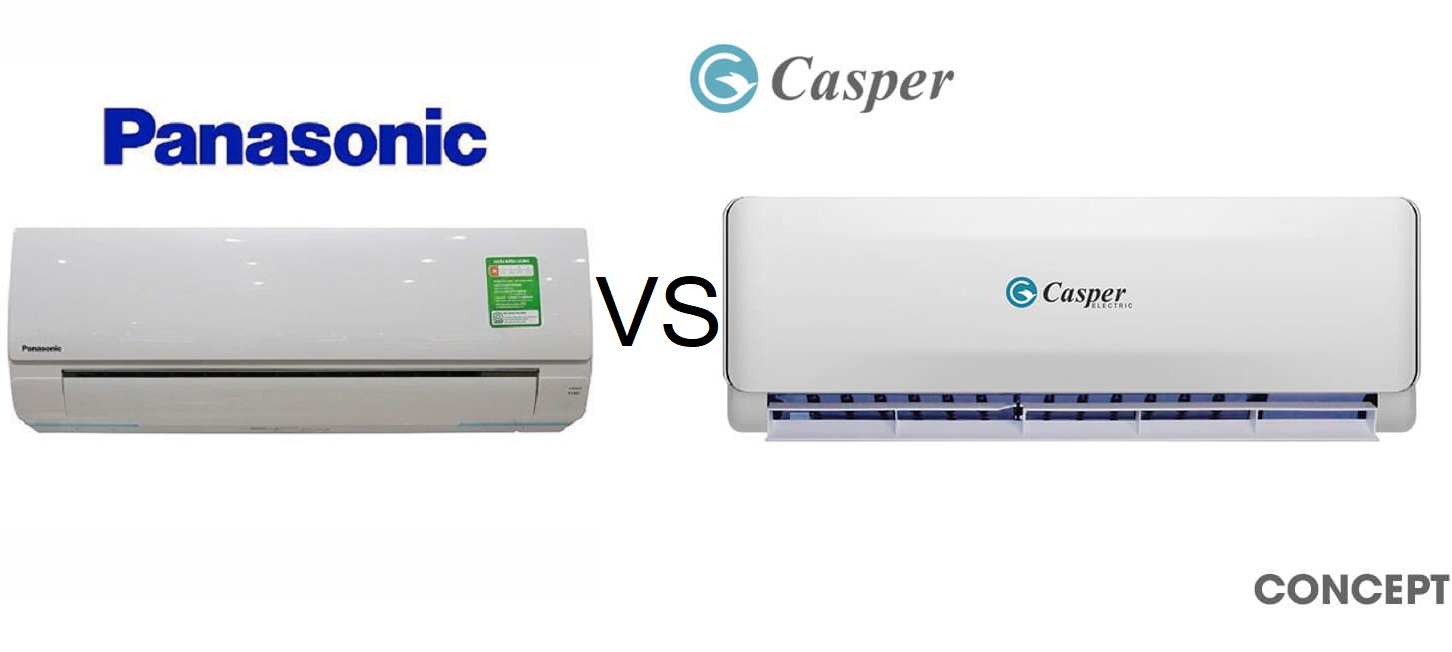 So sánh về 2 thương hiệu điều hòa Panasonic và Casper, kinh nghiệm lựa chọn