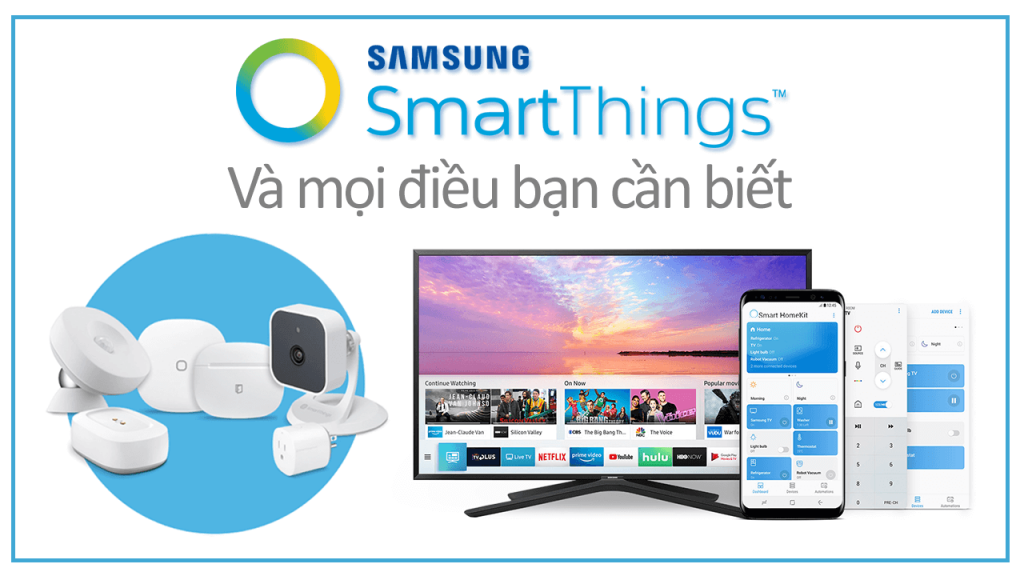 Sở hữu ngôi nhà thông minh với ứng dụng SmartThings của Samsung