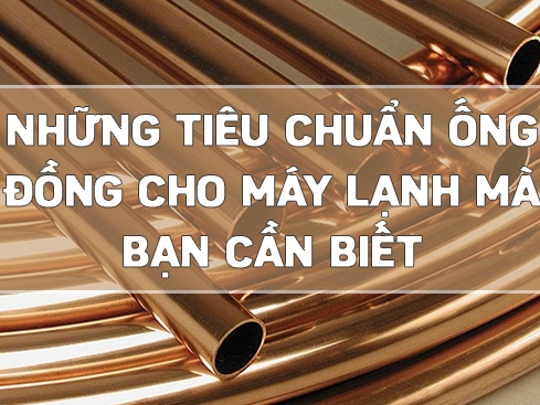 Tiêu chuẩn lựa chọn ống đồng cho điều hòa