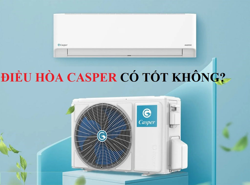 Những điều cần quan tâm khi lựa chọn điều hòa Casper GH-09IS33 cho gia đình
?