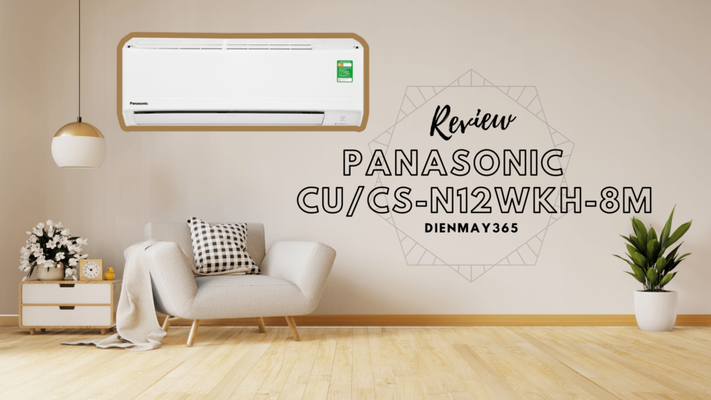 Điều hòa Panasnic CU/CS-N12WKH-8 có mang lại bầu không gian trong lành không? Nhờ vào công nghệ nào mà sản phẩm được lựa chọn nhiều vậy?