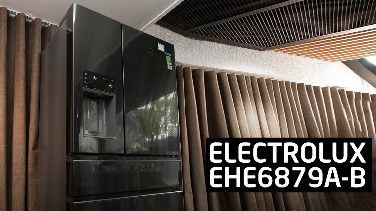 Trải nghiệm tuyệt vời khi sử dụng tủ lạnh Electrolux EHE6879A-B Side By Side