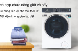 Máy giặt sấy Electrolux loại nào tốt nên mua cho gia đình?