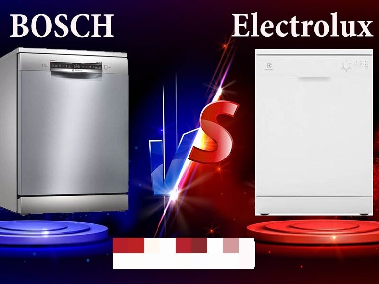 so sánh máy rửa bát Bosch và Electrolux
