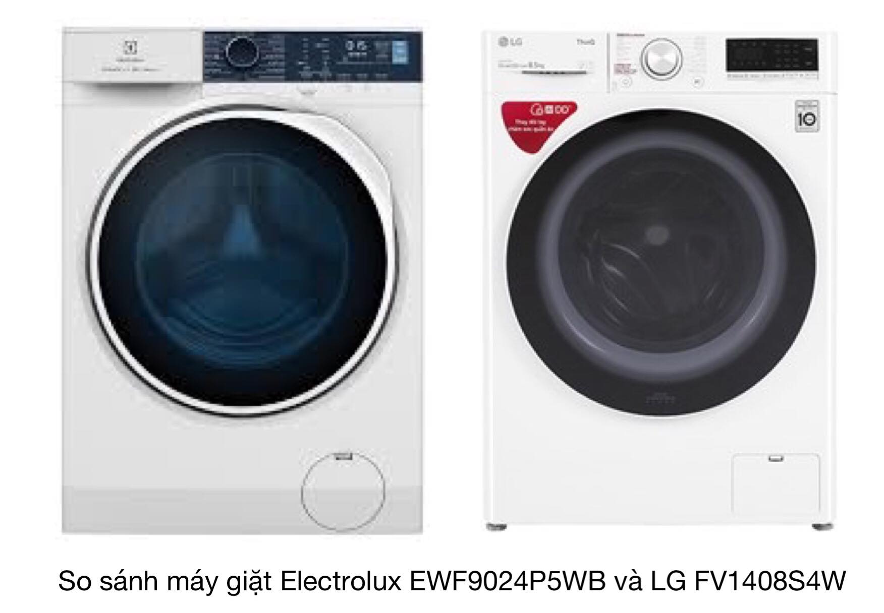 So sánh máy giặt cửa trước Electrolux EWF9024P5WB và LG FV1408S4W: nên mua loại nào?