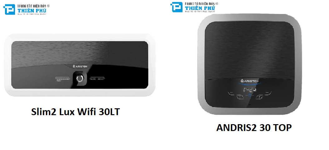 So sánh bình nóng lạnh Ariston Slim2 Lux Wifi 30LT 30 lít và ANDRIS2 30 TOP nên dùng loại nào?