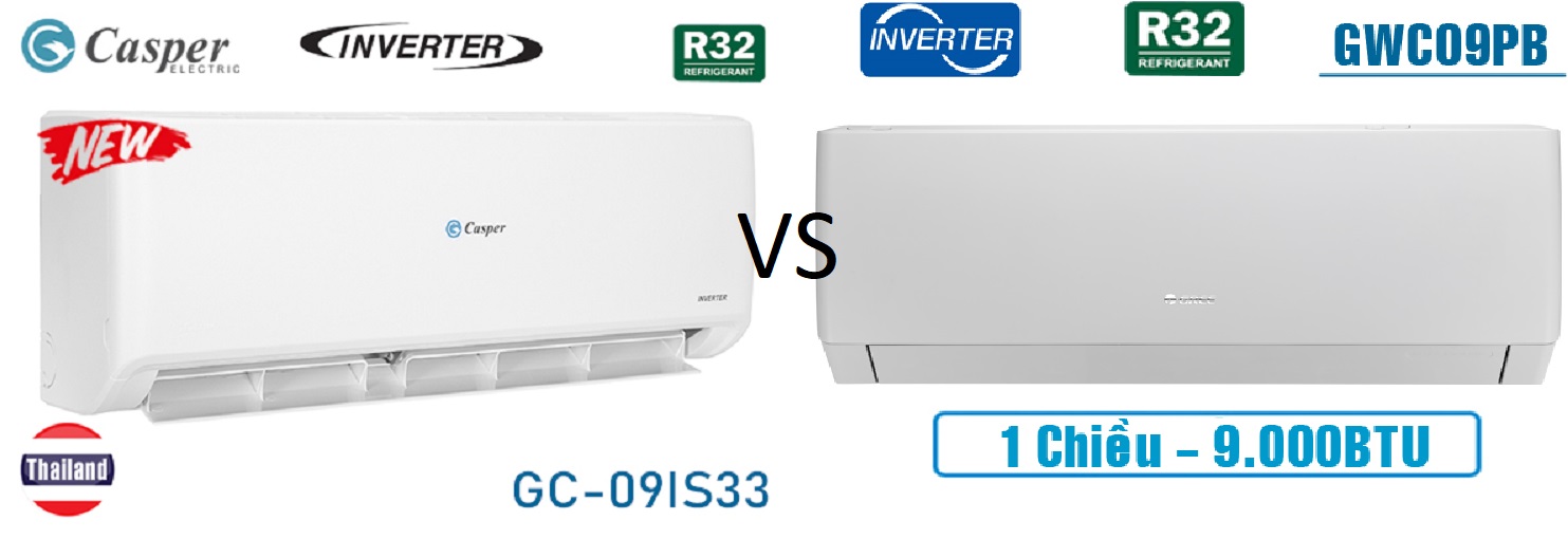Điều hòa Casper Inverter GC-09IS33 hay Gree GWC09PB-K3D0P4 tốt và rẻ hơn