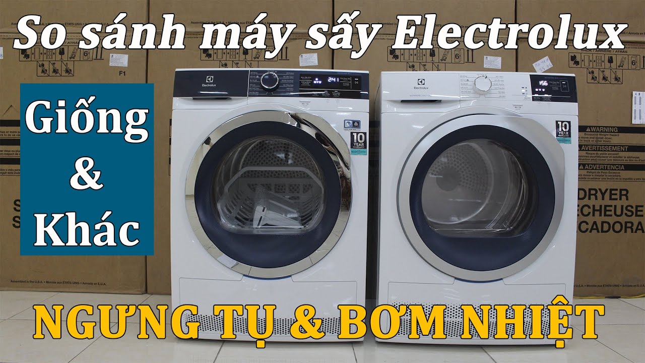Chọn máy sấy quần áo Electrolux nên mua máy ngưng tụ hay bơm nhiệt?