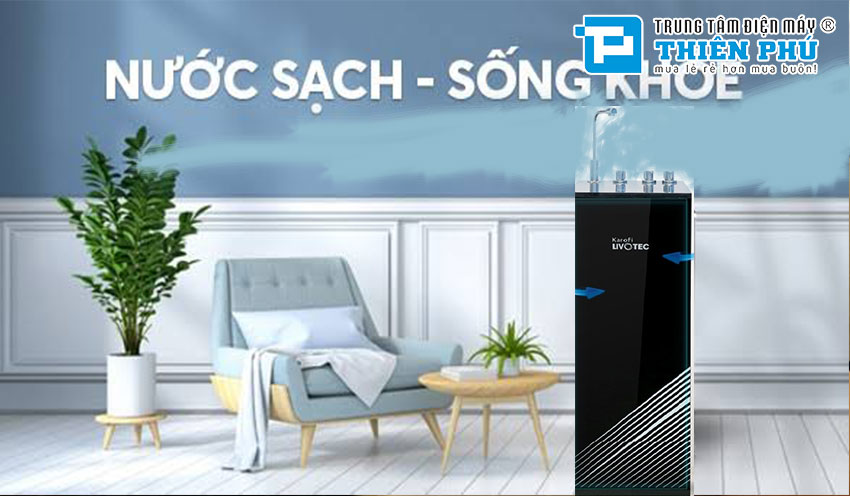 Máy lọc nước nóng-lạnh Karofi 7 lõi Livotec 611 dùng mùa nào cũng thích