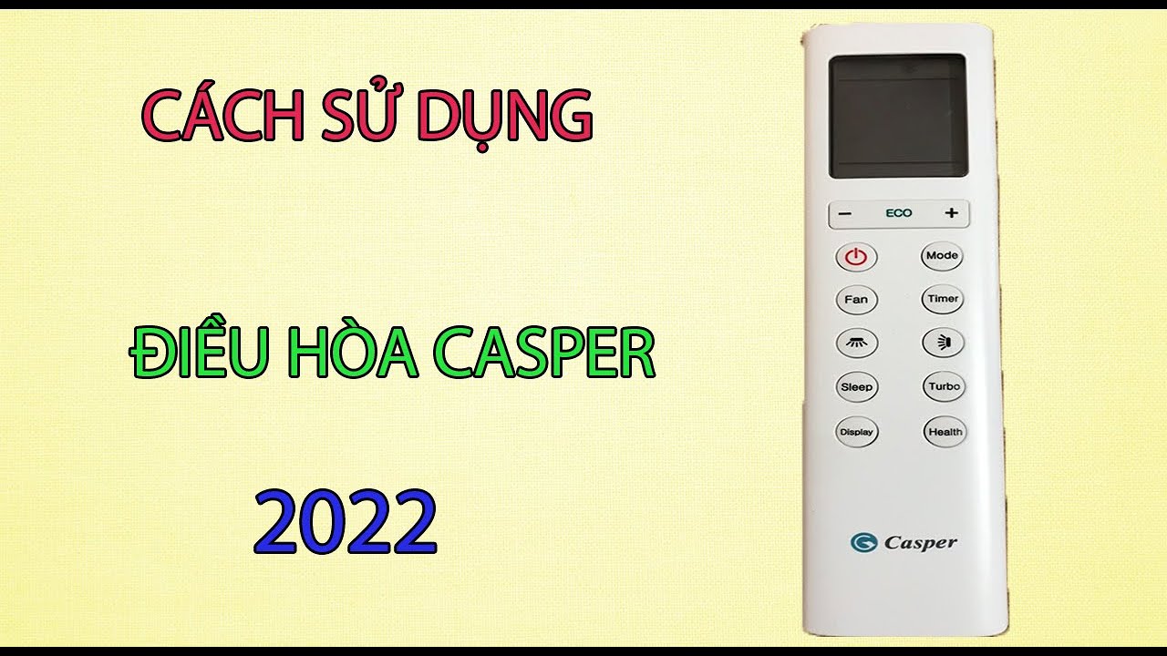 Các lưu ý khi sử dụng điều khiển điều hòa Casper 2022 như thế nào? 
