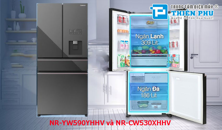 So sánh 2 dòng tủ lạnh Panasonic NR-YW590YHHV và NR-CW530XHHV mới nhất năm 2022 