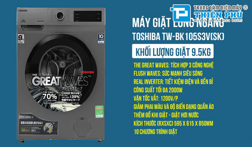 Máy giặt Toshiba 9.5kg TW-BK105S3V(SK) một gợi ý tốt nhất cho gia đình bạn