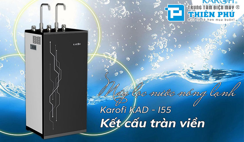 Máy lọc nước Karofi 10 lõi KAD-I55 mới nhất tốt nhất dành cho người dùng