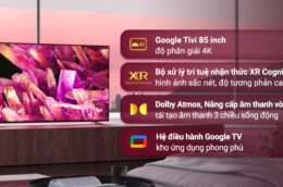 Tivi Sony 85 inch 4K XR-85X90K, đẳng cấp từ thiết kế đến công nghệ hình ảnh, âm thanh