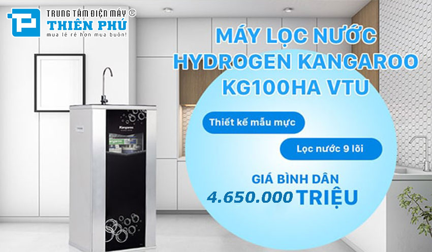 Tại sao nên mua máy lọc nước Kangaroo Hydrogen KG100HBVTU ngay hôm nay