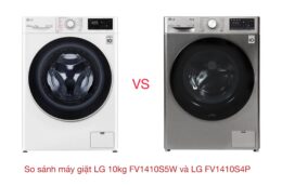 So sánh máy giặt LG 10kg FV1410S5W và LG FV1410S4P: Nên mua loại nào?