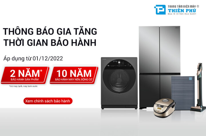 Chính sách, điều kiện và thời gian bảo hành thiết bị gia dụng Hitachi từ 1/12/2022