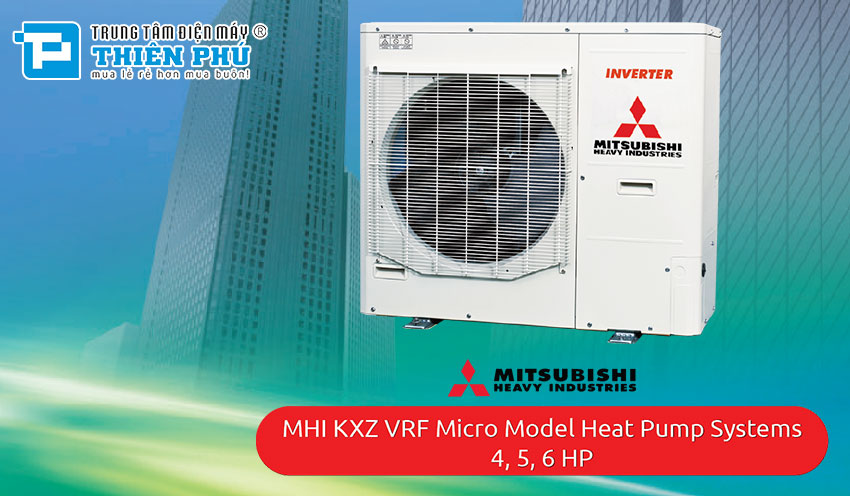 Điều Hòa Trung Tâm Mitsubishi Heavy VRF FDC140KXEN6 5HP 2 Chiều