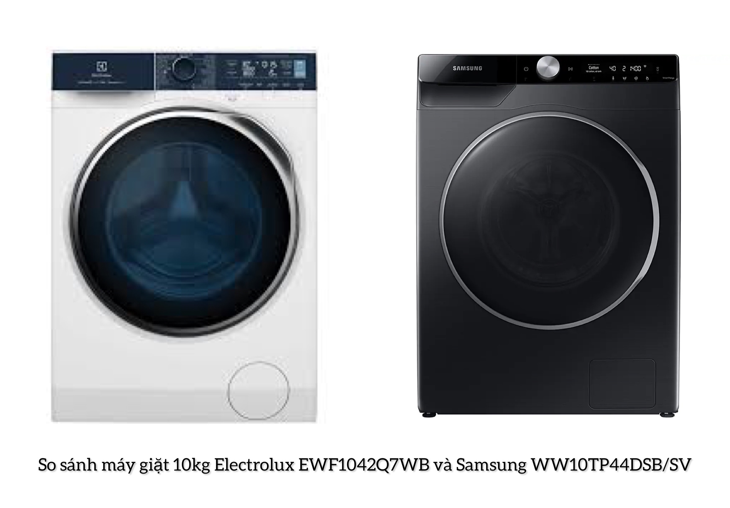 So sánh máy giặt 10kg Electrolux EWF1042Q7WB và Samsung WW10TP44DSB/SV