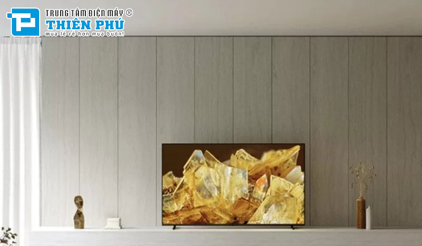 Top 3 Tivi Sony màn hình lớn cực chất cho phòng khách của gia đình