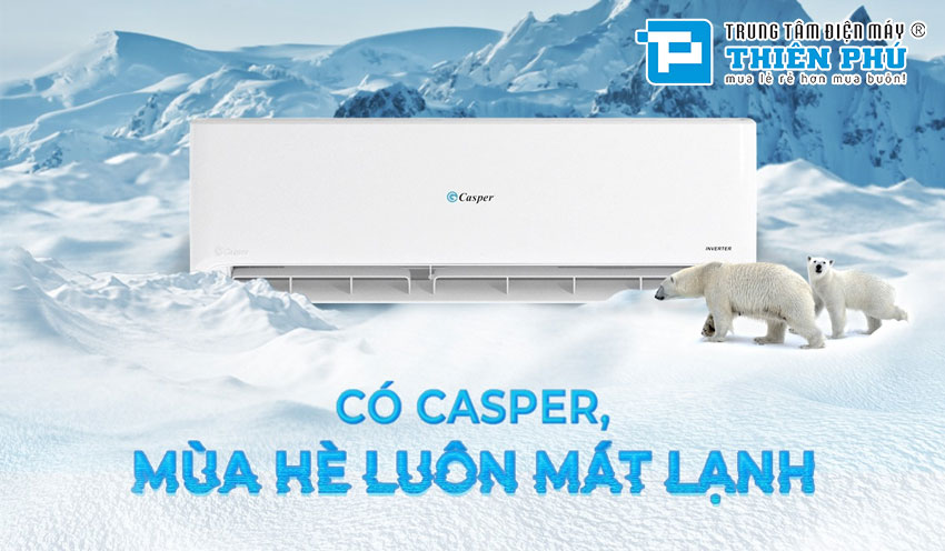 Liệu điều hòa Casper 12000btu TC-12IS35 có tốt như quảng cáo không?