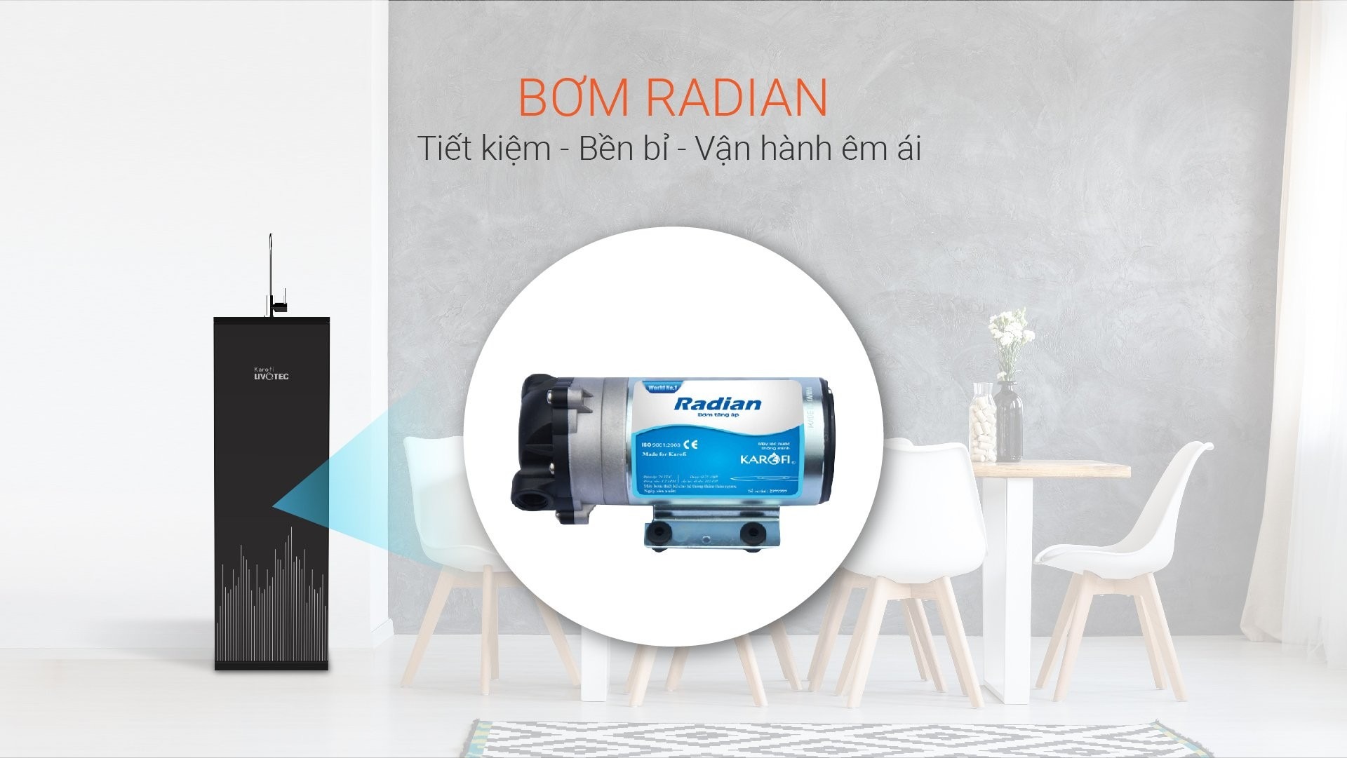 Bơm Radian vận hành êm ái