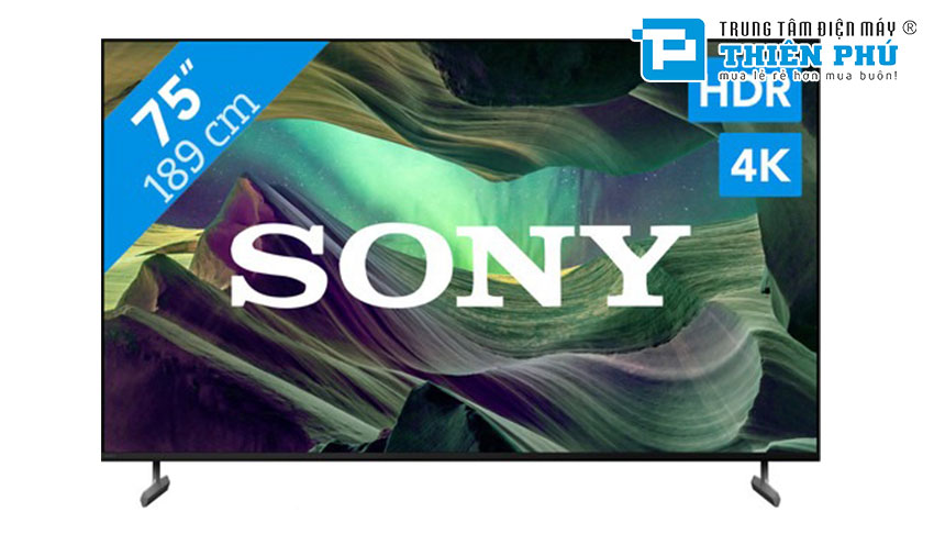 Top 3 tivi Sony 75 inch chất lượng cao cấp nhất cho gia đình lựa chọn