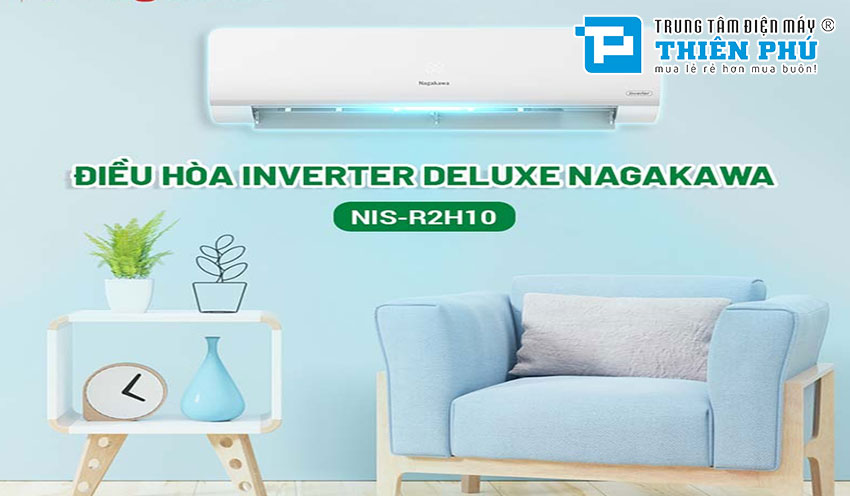 Lý do tạo nên không gian mát mẻ, trong lành với điều hòa Nagakawa Inverter 1 chiều NIS-C24R2H12