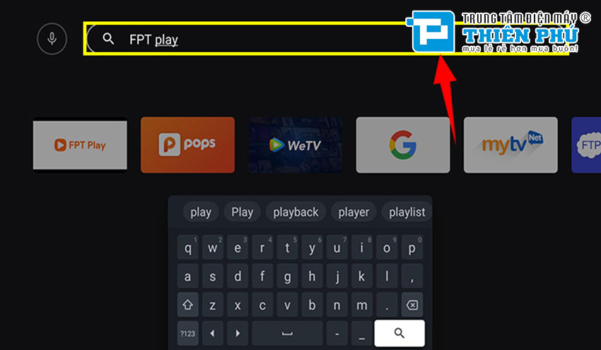 Hướng dẫn sử dụng FPT Play trên tivi Sony - Trải nghiệm giải trí tối đa