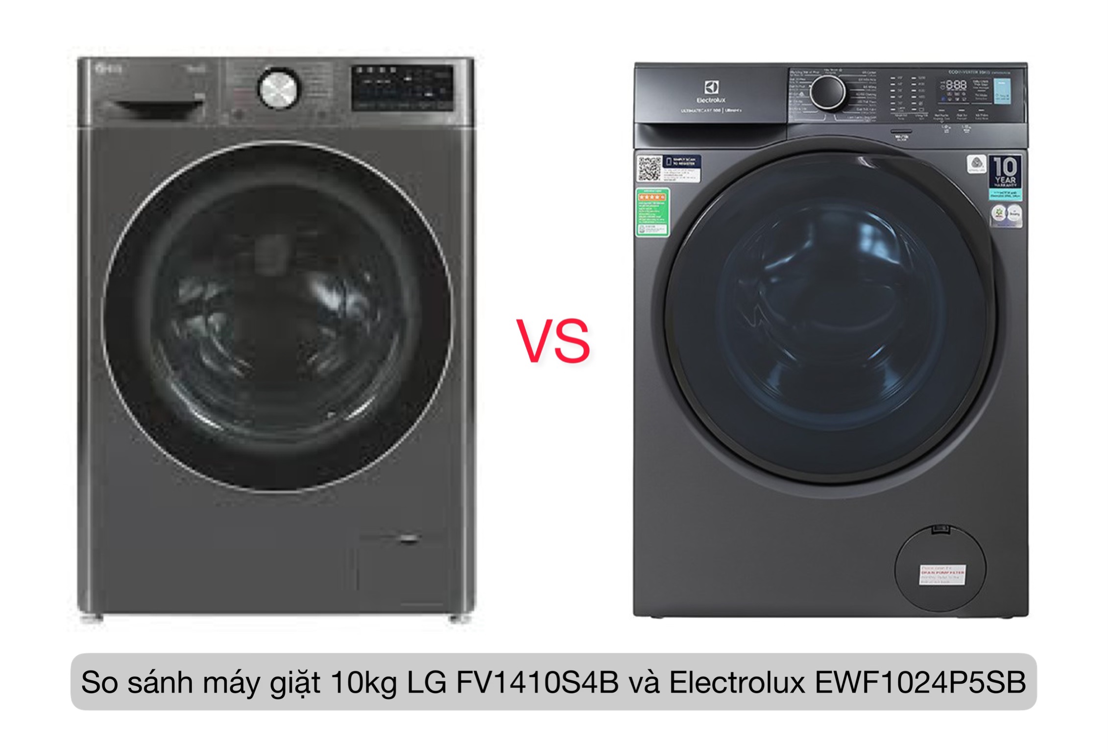 So sánh máy giặt 10kg LG FV1410S4B và Electrolux EWF1024P5SB