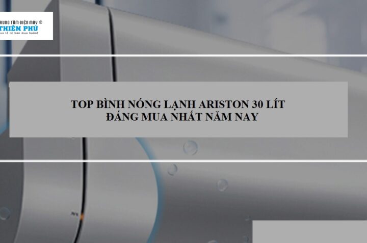 TOP bình nóng lạnh Ariston 30 lít có giá thành tốt bạn nên tham khảo