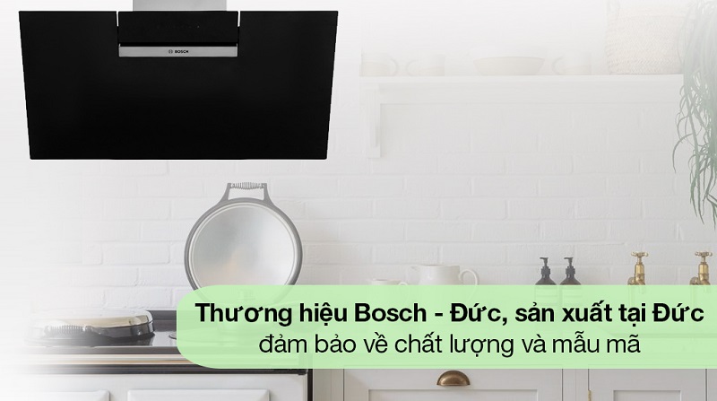 Xuất xứ của máy hút mùi Bosch DWK87EM60B