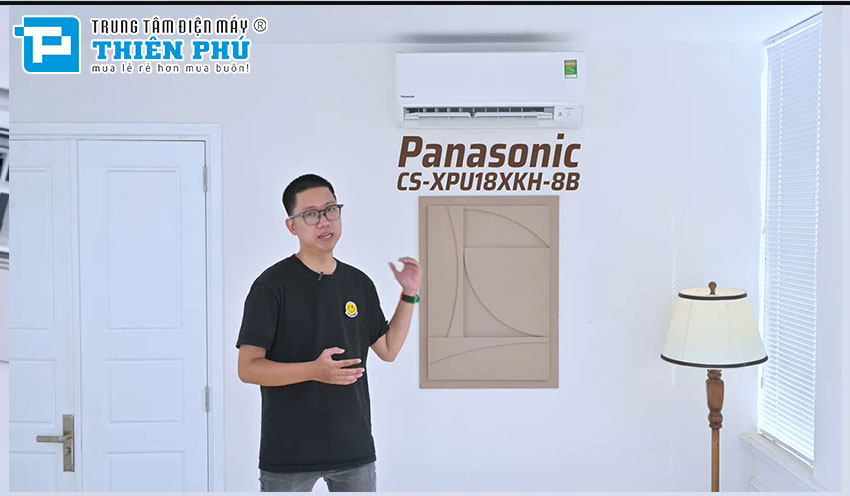 Điều hòa Panasonic CU/CS-XPU18XKH-8B - Sự lựa chọn phù hợp dành cho mọi gia đình