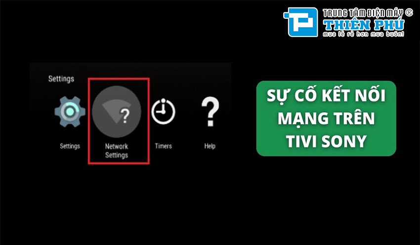 Tivi Sony không vào được YouTube là nguyên nhân do đâu, khắc phục thế nào?