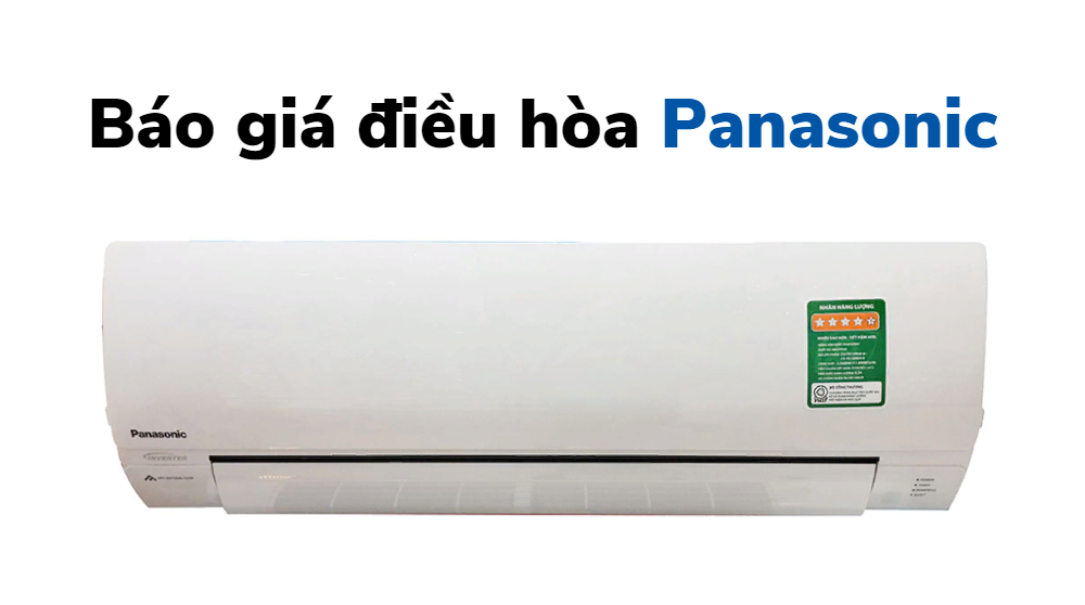 Giá điều hòa Panasonic 2 chiều bao nhiêu? TOP sản phẩm được bán chạy nhất hiện nay