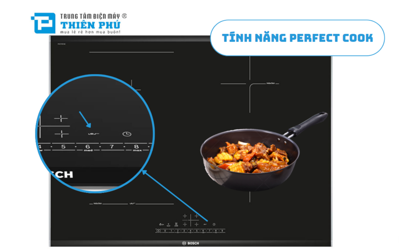 Chức năng Perfect Cook trên bếp từ Bosch PVS775FC5E tiện lợi, an toàn