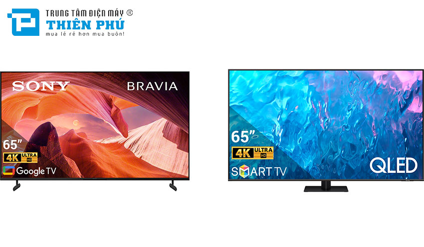 So sánh chất lượng hình ảnh giữa tivi Sony KD-65X80L và Samsung QA65Q70CAKXXV