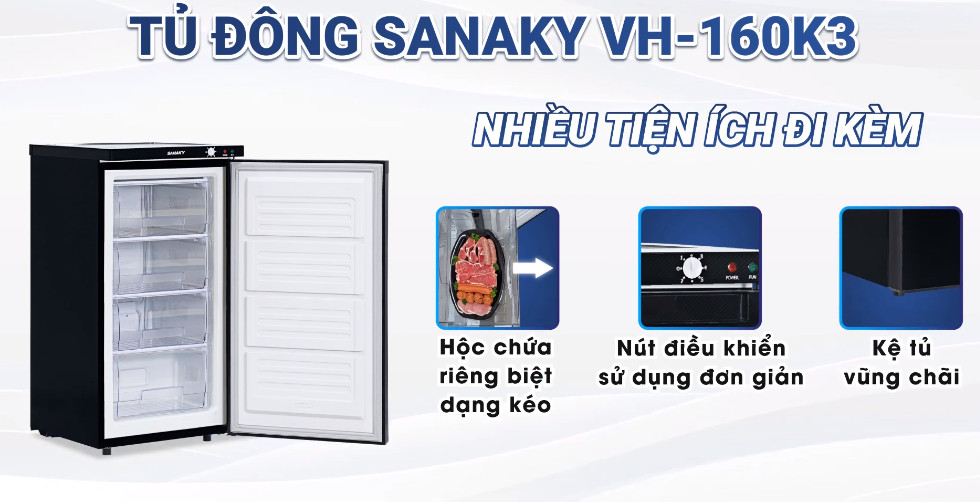 Tận hưởng sử tiện nghi hiện đại với tủ đông Sanaky Inverter 118 lít VH-160K3