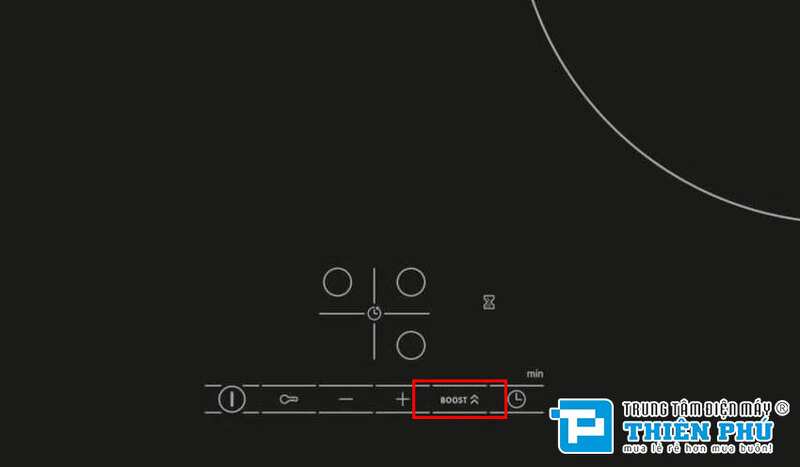 Chức năng Power Boost gia tăng công suất nấu