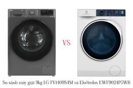 So sánh máy giặt 9kg LG FV1409S4M và Electrolux EWF9024P5WB: Loại nào tốt hơn?
