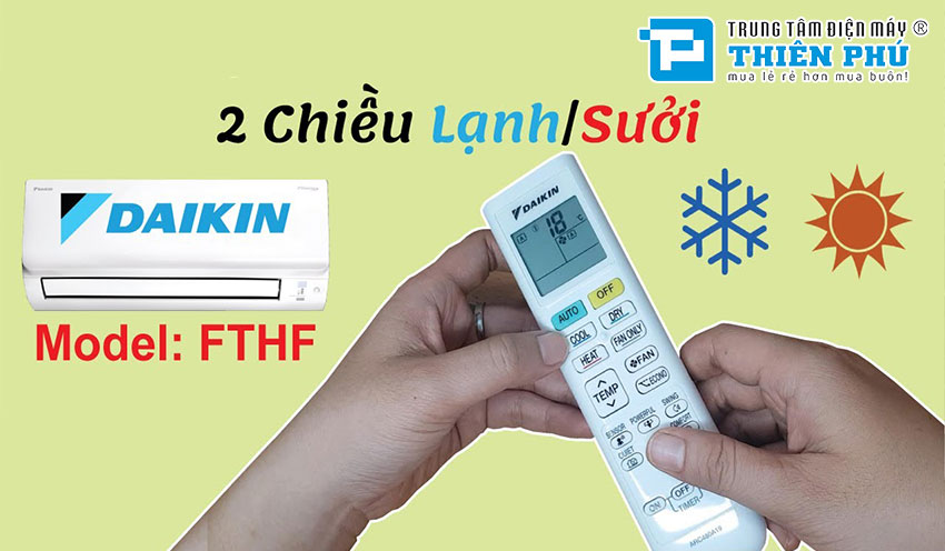 Top 3 điều hòa Daikin 2 chiều inverter tiết kiệm điện tốt nhất năm 2024