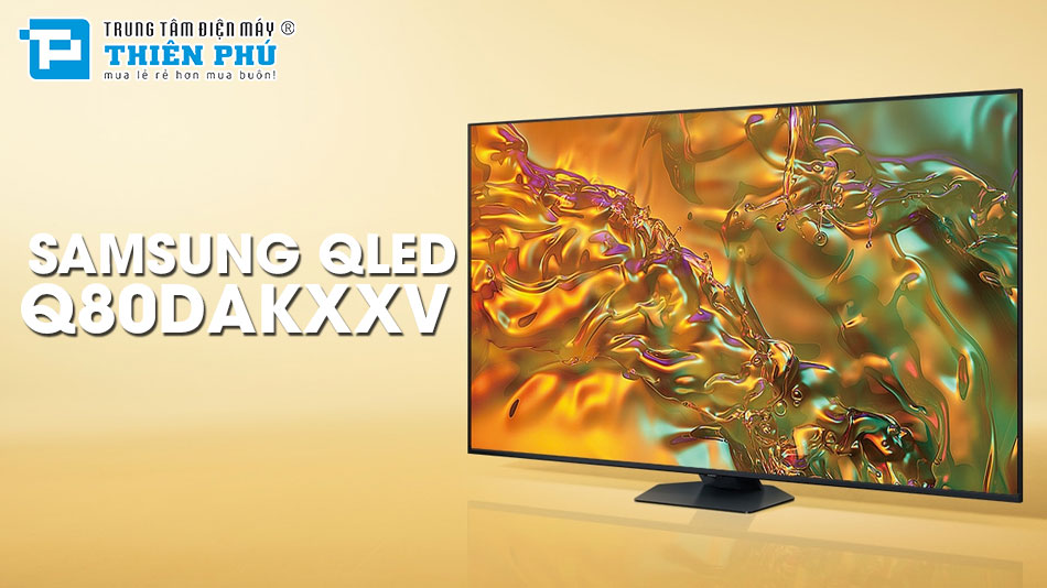 Tận Hưởng Giải Trí Tuyệt Đỉnh Với Smart Tivi Samsung 4K QA55Q80DAKXXV