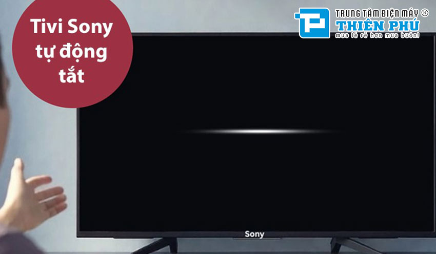 Tivi Sony tự động bật tắt màn hình - Hướng dẫn cách xử lý hiệu quả
