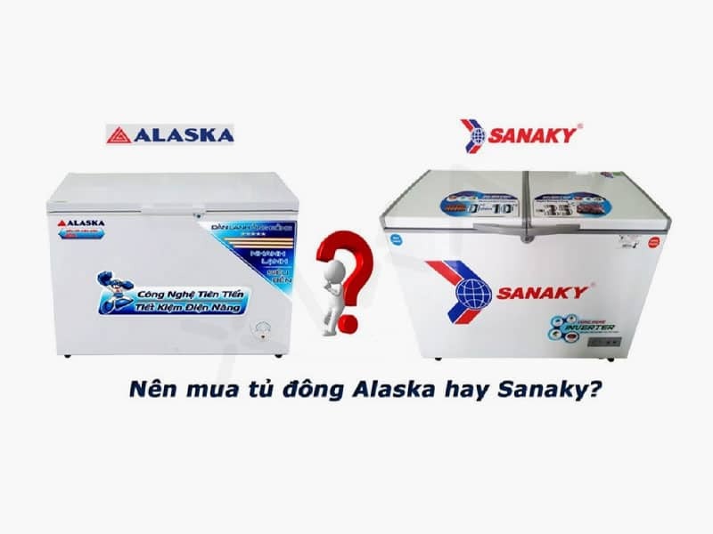 So sánh thương hiệu tủ đông Sanaky và tủ đông Alaska: Hãng nào tin dùng hơn?