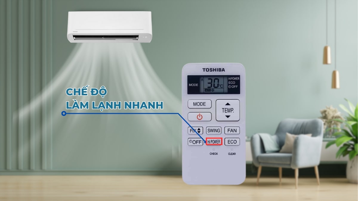 Tìm hiểu về chế độ Hi Power trên điều hòa Toshiba và những lưu ý khi sử dụng chế độ này