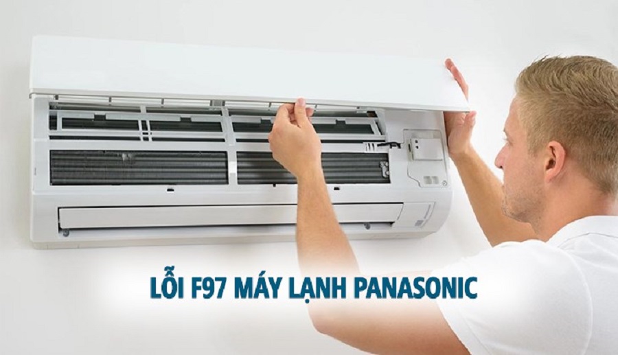 Điều hòa Panasonic hiển thị mã lỗi F97 - Nguyên nhân do đâu và khắc phục thế nào?