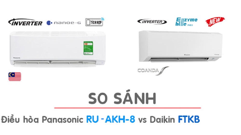 So sánh chi tiết giữa điều hòa Daikin FTKB với Panasonic RU-AKH-8, nên mua loại nào?