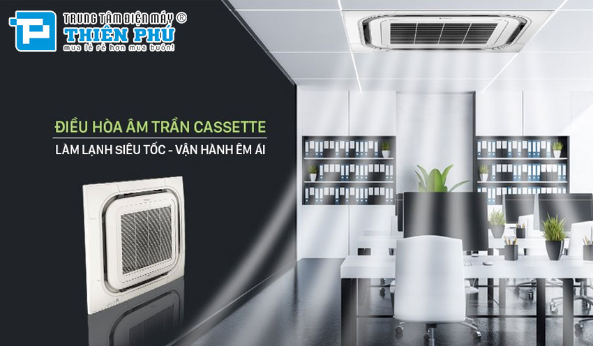 Điều hòa cassette là gì? Và Top 3 điều hòa âm trần cassette được bán chạy hiện nay