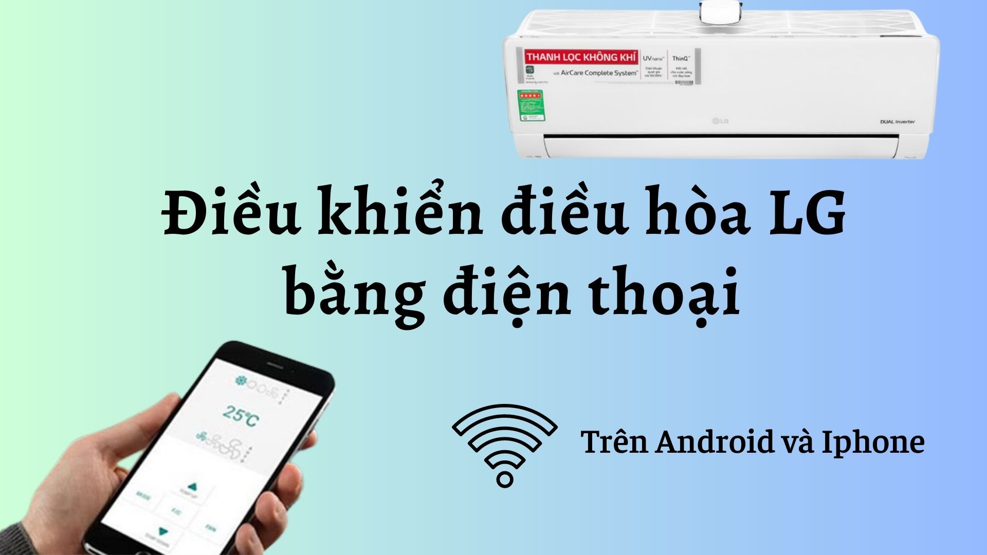 Điều khiển điều hòa 2 chiều LG B10END1 từ xa mọi lúc mọi nơi với Wifi